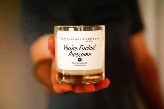 You’re F*ckin’ Awesome Candle